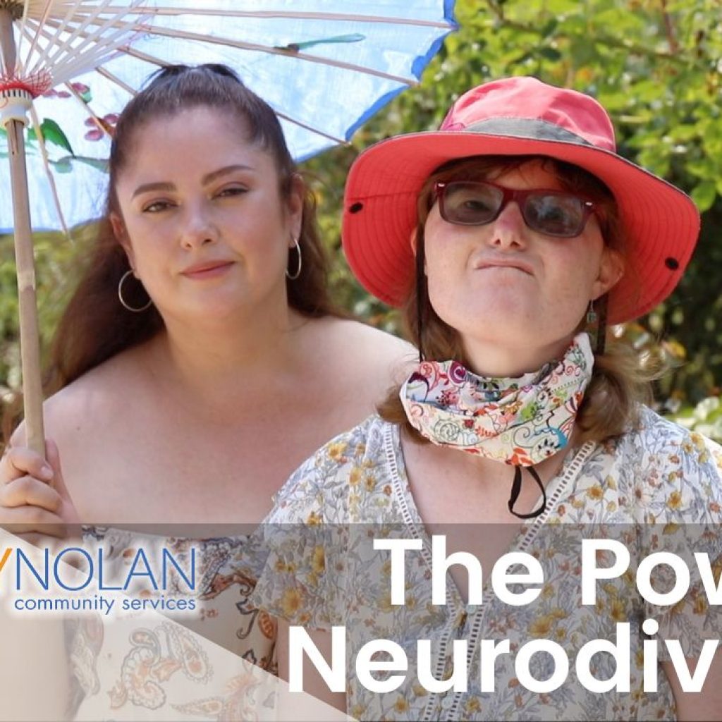 Two women standing outside, one holding a colorful umbrella, with the text "The Power of Neurodiversity" and Jay Nolan Community Services logo.