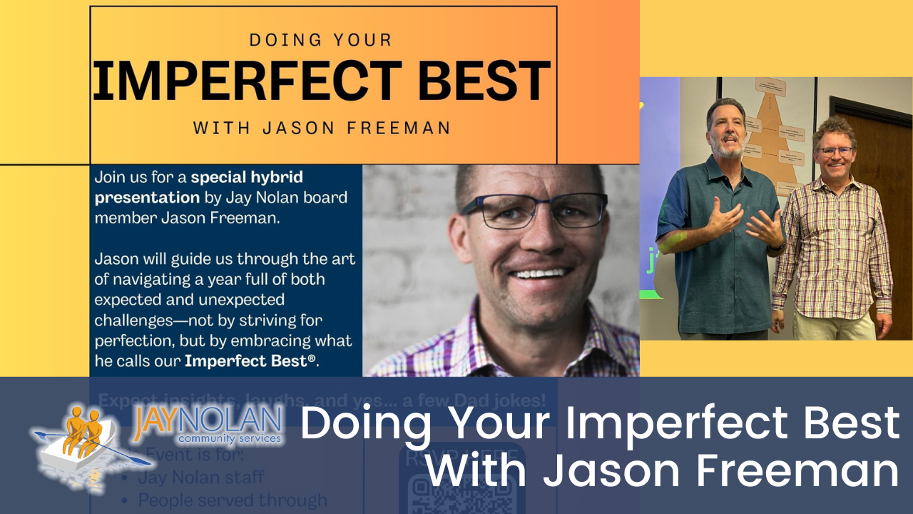 Video thumbnail for the "Doing Your Imperfect Best" webinar and presentation by Jason Freeman
